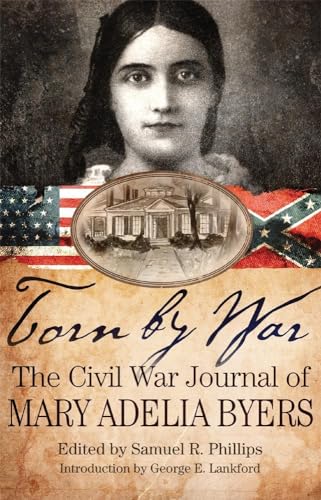 9780806143958: Torn by War: The Civil War Journal of Mary Adelia Byers