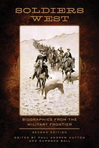 9780806144658: Soldiers West: Biographies from the Military Frontier