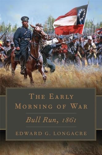 9780806144986: The Early Morning of War: Bull Run, 1861