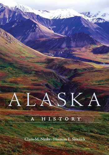 Alaska: A History Of The 49th State.
