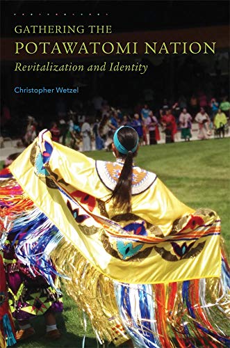 9780806146690: Gathering the Potawatomi Nation: Revitalization and Identity