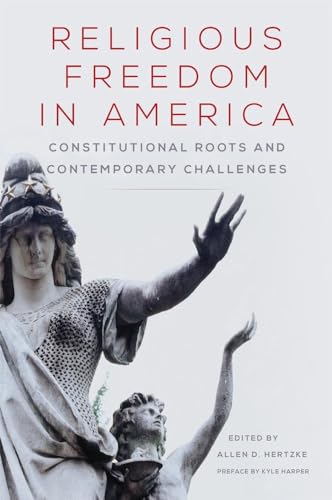 Beispielbild fr Religious Freedom in America : Constitutional Roots and Contemporary Challenges zum Verkauf von Better World Books