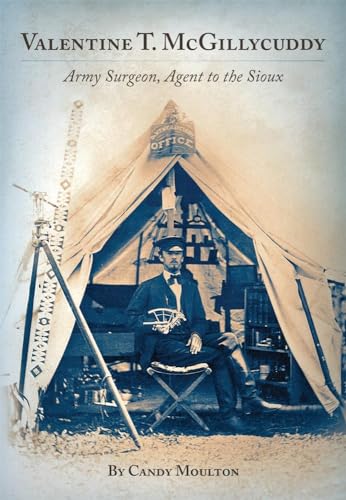 9780806148410: Valentine T. McGillicuddy: Army Surgeon, Agent to the Sioux (Western Frontiersman)