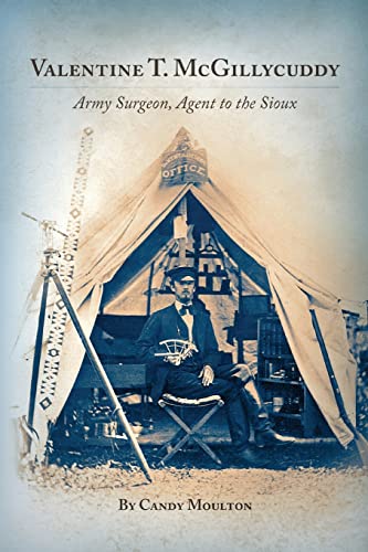 9780806148410: Valentine T. Mcgillycuddy: Army Surgeon, Agent to the Sioux