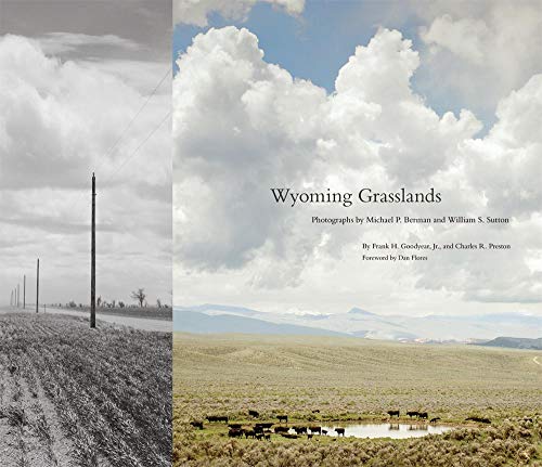Stock image for Wyoming Grasslands: Photographs by Michael P. Berman and William S. Sutton (Charles M. Russell Center Series on Art and Photography of t) for sale by Chiron Media