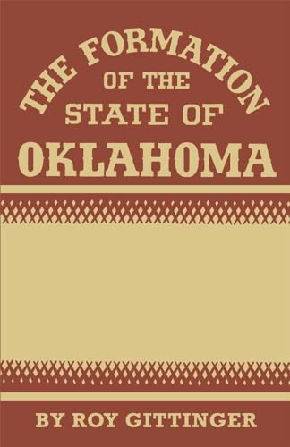 Beispielbild fr The Formation of the State of Oklahoma zum Verkauf von Blackwell's