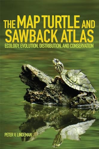9780806149318: The Map Turtle and Sawback Atlas: Ecology, Evolution, Distribution, and Conservation (Volume 12) (Animal Natural History Series)
