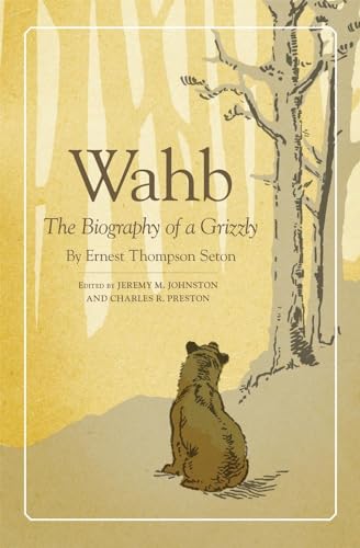 9780806150826: Wahb: The Biography of a Grizzly