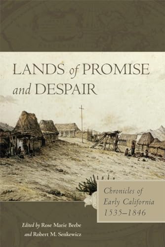 Stock image for Lands of Promise and Despair: Chronicles of Early California, 1535 "1846 for sale by Midtown Scholar Bookstore