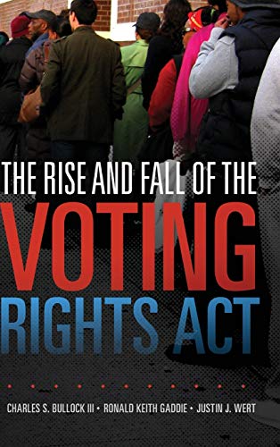 Stock image for The Rise and Fall of the Voting Rights Act (Volume 2) (Studies in American Constitutional Heritage) for sale by HPB-Red