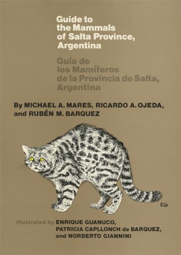 Stock image for Guide to the Mammals of Salta Province, Argentina for sale by Blackwell's