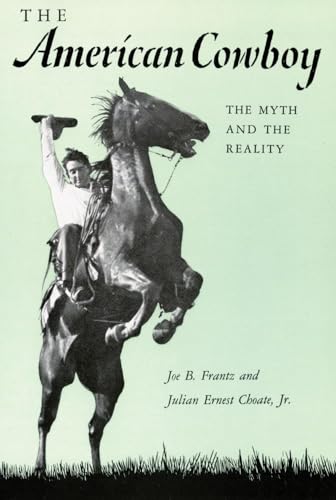 9780806152851: The American Cowboy: The Myth and the Reality