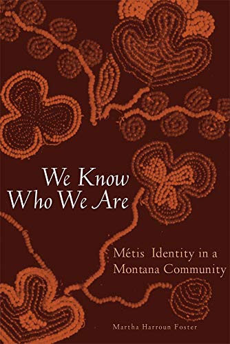 9780806153483: We Know Who We Are: Mtis Identity in a Montana Community