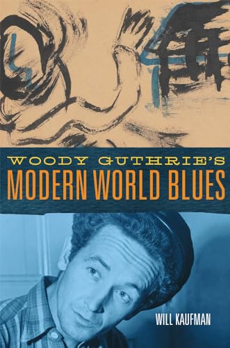 Beispielbild fr Woody Guthrie's Modern World Blues zum Verkauf von Blackwell's