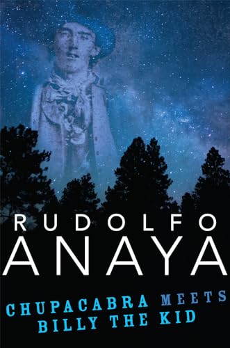 

ChupaCabra Meets Billy the Kid (Volume 21) (Chicana and Chicano Visions of the AmÃ ricas Series)