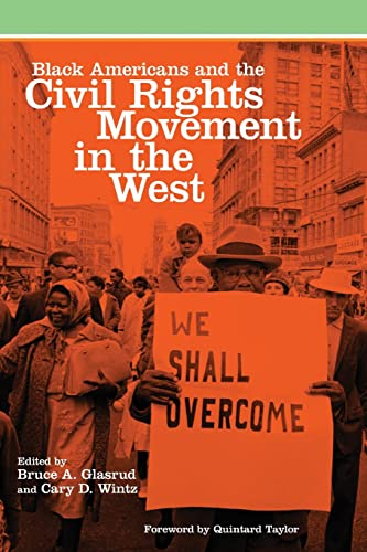 Beispielbild fr Black Americans and the Civil Rights Movement in the West (Volume 16) (Race and Culture in the American West Series) zum Verkauf von Blindpig Books