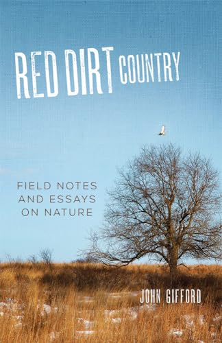 Stock image for Red Dirt Country : Field Notes and Essays on Nature for sale by Better World Books