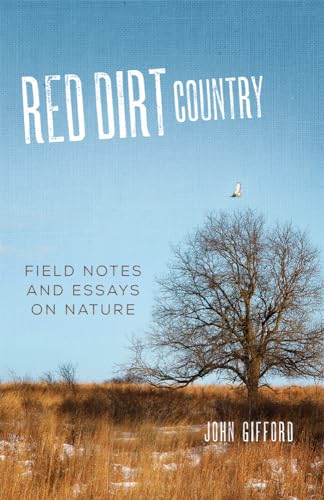 Stock image for Red Dirt Country: Field Notes and Essays on Nature for sale by SecondSale