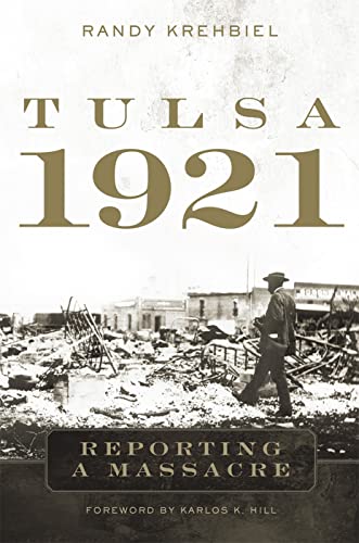 Beispielbild fr Tulsa, 1921: Reporting a Massacre zum Verkauf von Chiron Media