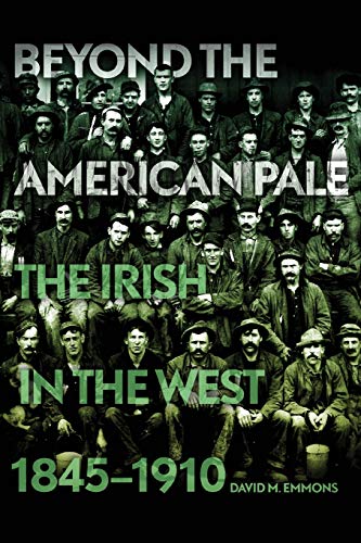 9780806164588: Beyond the American Pale: The Irish in the West, 1845-1910
