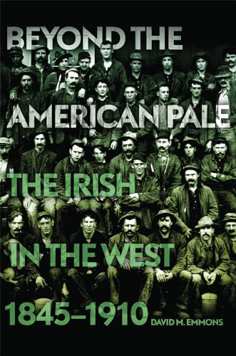 9780806164588: Beyond the American Pale: The Irish in the West 1845-1910