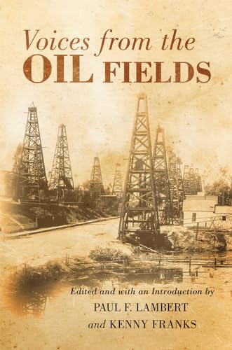 Beispielbild fr Voices from the Oil Fields zum Verkauf von Blackwell's