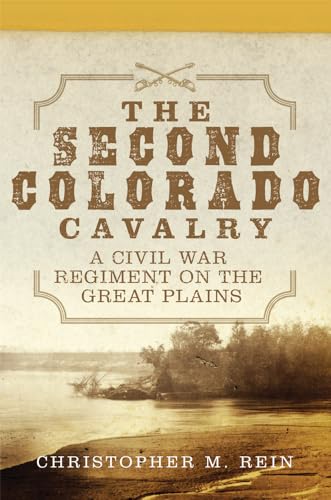 Stock image for The Second Colorado Cavalry for sale by Blackwell's