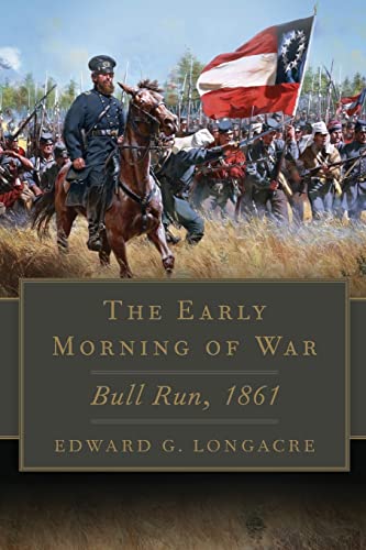 Imagen de archivo de Early Morning of War: Bull Run, 1861 a la venta por Chiron Media