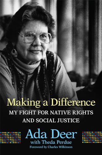 Stock image for Making a Difference: My Fight for Native Rights and Social Justice for sale by Revaluation Books