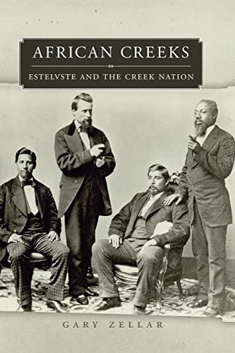 Beispielbild fr African Creeks (Race and Culture in the American West Series) (Volume 1) zum Verkauf von Front Cover Books