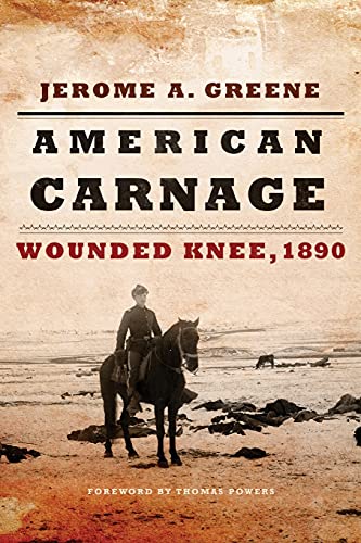 Beispielbild fr American Carnage: Wounded Knee, 1890 zum Verkauf von Revaluation Books