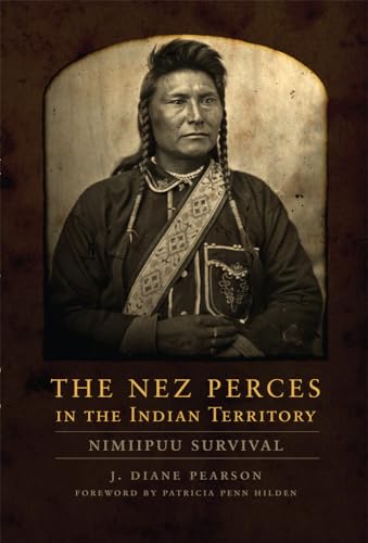 9780806191157: The Nez Perces in the Indian Territory: Nimiipuu Survival