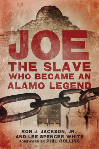 Beispielbild fr Joe, the Slave Who Became an Alamo Legend zum Verkauf von ThriftBooks-Phoenix