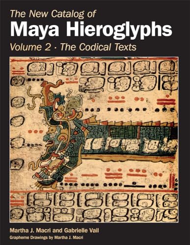 Stock image for New Catalog of Maya Hieroglyphs : Codical Texts for sale by GreatBookPrices