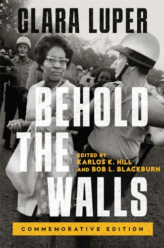 Beispielbild fr Behold the Walls: Commemorative Edition (Volume 3) (Greenwood Cultural Center Series in African Diaspora History and Culture) zum Verkauf von SecondSale