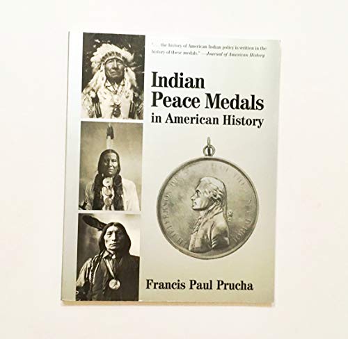 Beispielbild fr Indian Peace Medals in American History zum Verkauf von COLLINS BOOKS