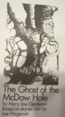 Stock image for The ghost of the McDow Hole for sale by Friends of the Lubbock Public Library