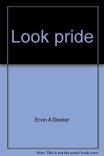 Imagen de archivo de Look Pride: "Mister, Show Three Wrinkles If You Want to Win the War; Dress right, dress!" a la venta por Second Edition Books