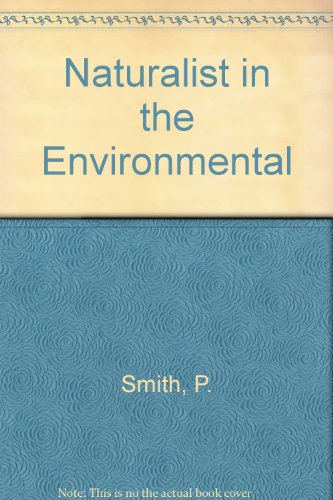 Naturalist in the Environmental (9780806225760) by Smith, P.