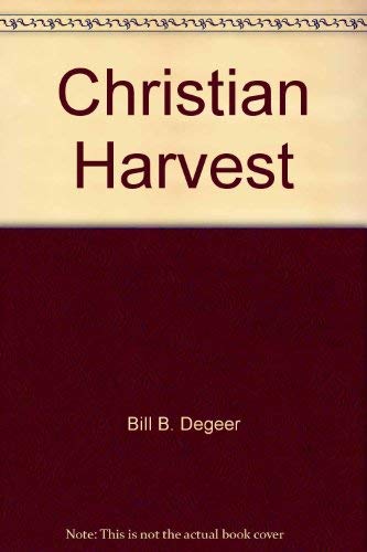 Stock image for Christian Harvest for sale by ThriftBooks-Dallas