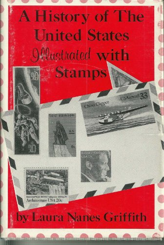 A History of the United States Illustrated with Stamps