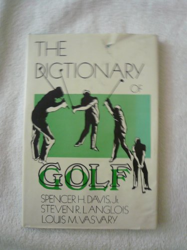 Beispielbild fr Dictionary Of Golf zum Verkauf von Library House Internet Sales