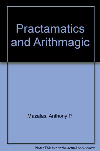 Beispielbild fr Practamatics and Arithmagic zum Verkauf von Zubal-Books, Since 1961