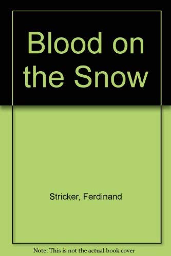 Stock image for Blood on the Snow for sale by books4u31