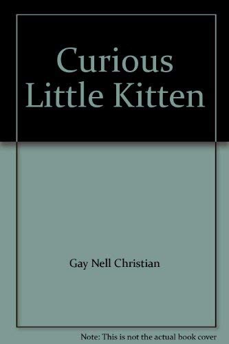 Beispielbild fr Curious Little Kitten zum Verkauf von A Squared Books (Don Dewhirst)