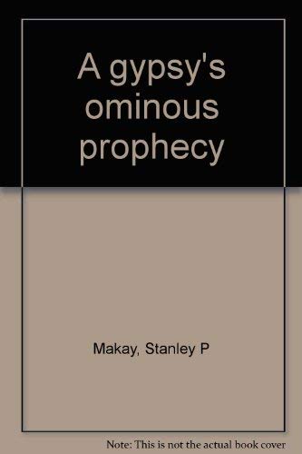 9780806249841: A gypsy's ominous prophecy