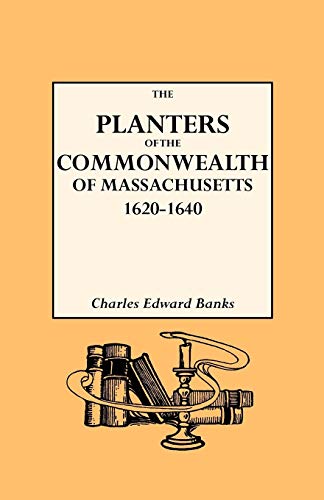 Beispielbild fr The Planters of the Commonwealth in Massachusetts, 1620-1640 zum Verkauf von Chiron Media