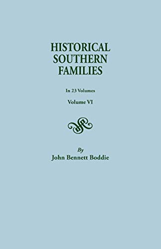 Historical Southern Families (Volume VI)