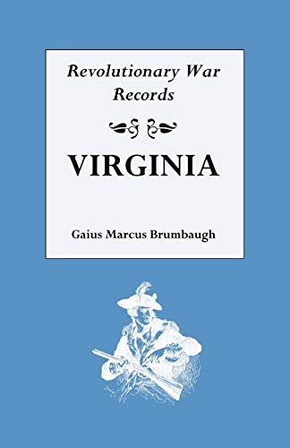 9780806300603: Revolutionary War Records Virginia: Virginia Army and Navy Forces With Bounty Land Warrants for Virginia Military Distric of Ohio, and Virginia Mili