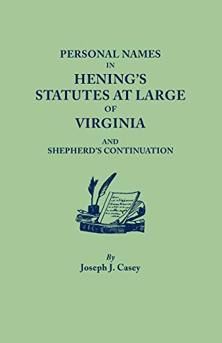 Stock image for Personal Names in Hening's Statutes at Large of Virginia and Shepherd's Continuation for sale by Court Street Books/TVP Properties, Inc.